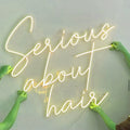Serious About Hair neon sign Business Neons
